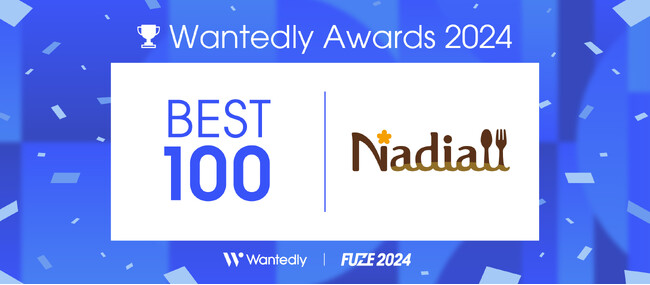 Nadia株式会社、約40,000社の中から『Wantedly Awards 2024』 TOP100社にノミネート