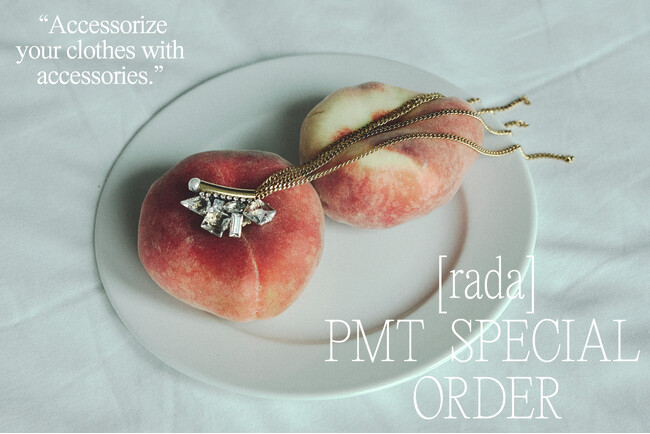 【PIMENTE（ピモンテ）】rada の別注コレクション全４型を販売！