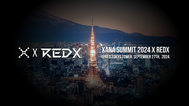 XANAが「XANA SUMMIT 2024 x REDX @RED° Tokyo Tower」を実施。業界を超えたイノベーション創出へ
