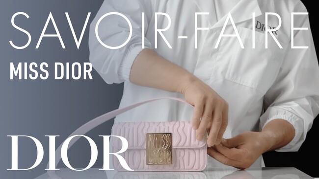 【DIOR】「ミス ディオール」バッグのサヴォワールフェール動画が到着