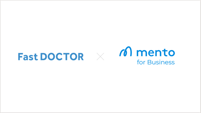 マネジメントコーチ「mento for Business」、ファストドクター株式会社へ提供開始