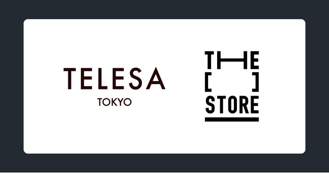 次世代型ショップ「THE [　] STORE」にヘアケア&ボディケアブランド「TELESA」が出店決定