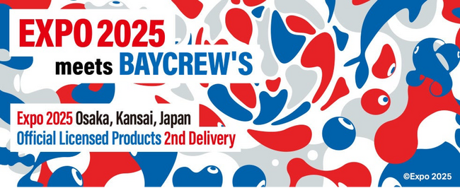 EXPO 2025 meets BAYCREW'S コラボレーション商品第2弾が10月26日より発売