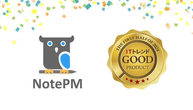 マニュアル作成・社内wikiツール「NotePM」がITトレンドの「2024年上半期 Good Product バッジ」を受賞！