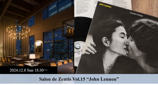 「Salon de Zentis」Vol. 15 “John Lennon”