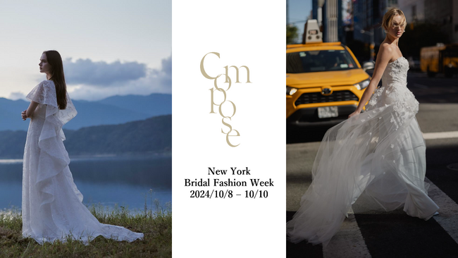 【海外メディアも絶賛】ALPHA BLANCAが海外進出New York Bridal Fashion Weekにてオリジナルブランド‟compose”の新作ドレスを発表