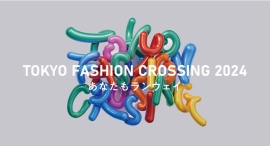 豪華ゲストも出演!『TOKYO FASHION CROSSING 2024』11月23日(土・祝)開催 豪華ゲストも出演!『TOKYO FASHION CROSSING 2024』11月23日(土・祝)開催
