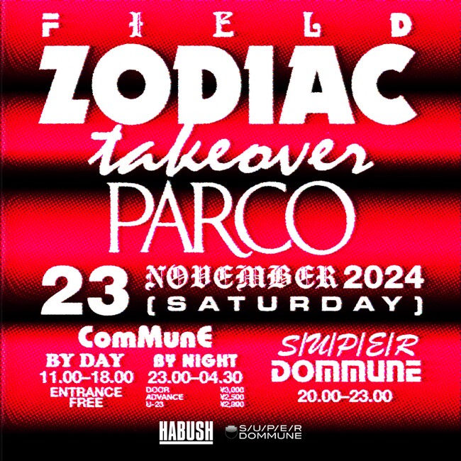 field - ZODIAC TAKEOVER PARCO11月23日渋谷PARCOにて初開催！ジャカルタから“ZODIAC”新作アパレル国内初出店、Licaxxx/Yuka Mizuhara出演