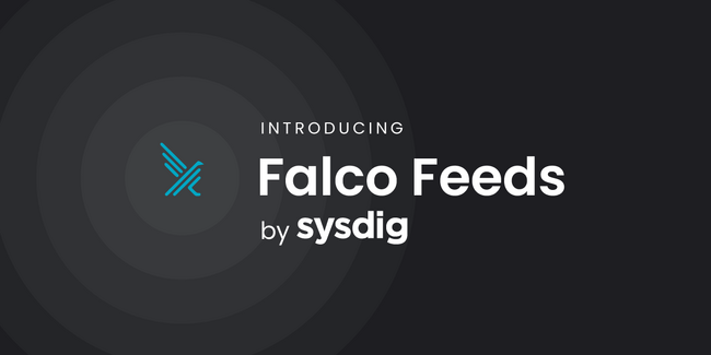 オープンソースのセキュリティを企業規模で活用できるFalco Feeds by Sysdigを発表