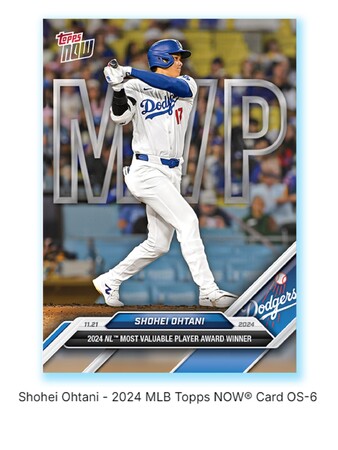 （速報）Topps株式会社が　Topps NOW新商品「Shohei Ohtani - 2024 MLB Topps NOW(R) Card OS-6 等 」発売開始を発表