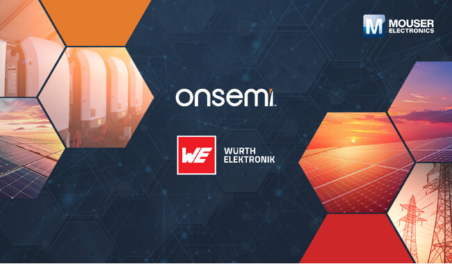 マウザー、onsemiとWürth Elektronikと提携し、次世代の太陽光発電および蓄電システム向けのソリューションを提案