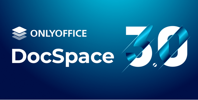 ONLYOFFICE DocSpace 3.0が登場