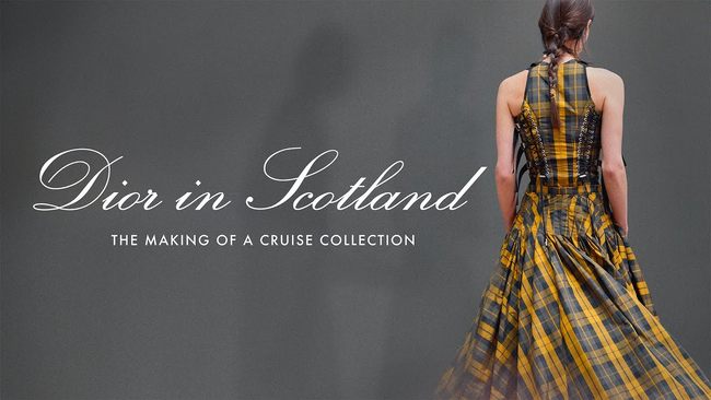 【DIOR】2025年クルーズ コレクションに捧げるドキュメンタリー“DIOR IN SCOTLAND”を公開