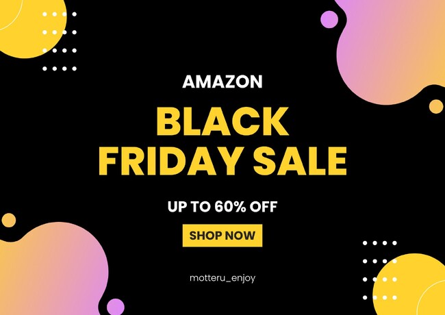 Amazonブラックフライデーは12/6 23:59まで！お得を逃すな！