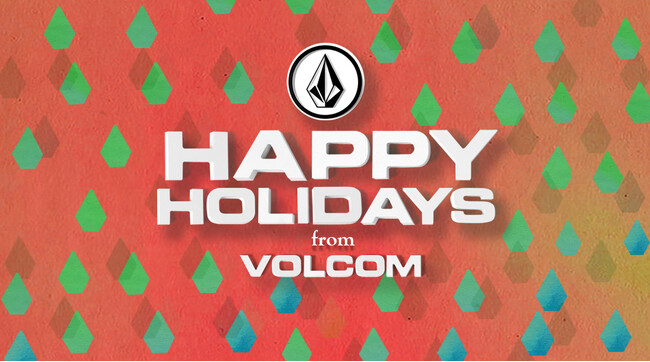 VOLCOM 年末年始のストア営業時間変更のご案内
