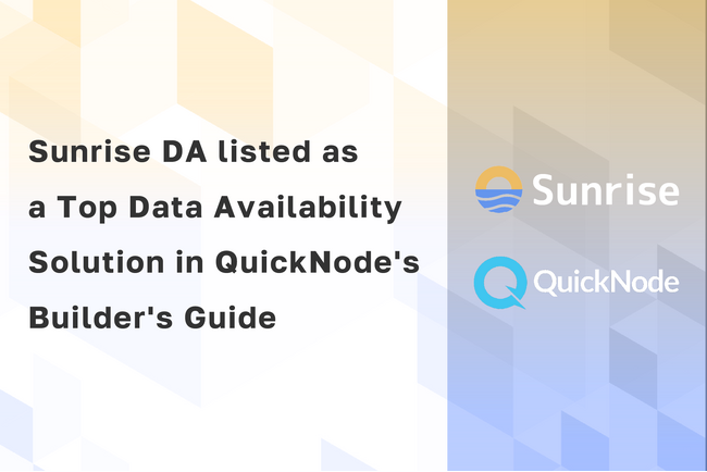 「Sunrise DA」、QuickNodeの「Builder's Guide」にTop Data Availability Solutionsとして掲載