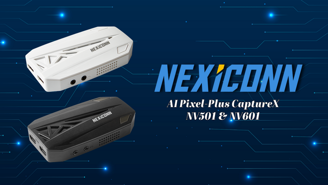 映像コンテンツ制作の新基準！NEXiCONNの神キャプチャーデバイス「NV501&NV601」が新たな機能をリリース！