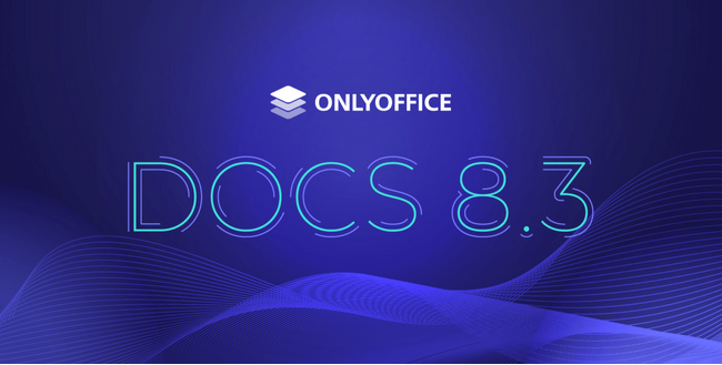 ONLYOFFICE Docs 8.3が登場!