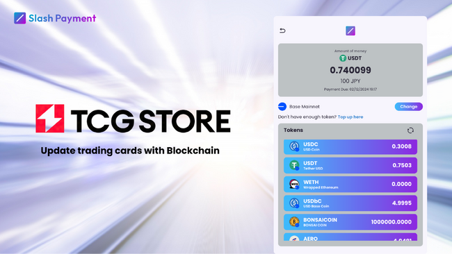 暗号資産決済「Slash Payment」が、トレカのRWAサービス「TCG STORE」に導入決定！トレーディングカードNFTを暗号資産で購入しよう