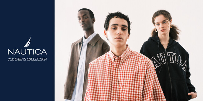 「NAUTICA（ノーティカ）」の2025 Spring Collectionが、FREAK'S STOREにてローンチ。
