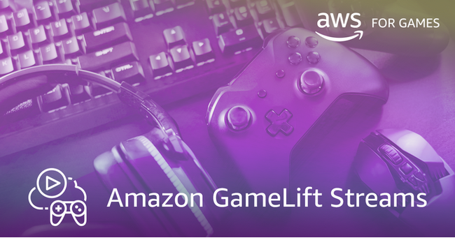AWS、あらゆるデバイスでのゲームプレイを可能とする Amazon GameLift Streams を発表