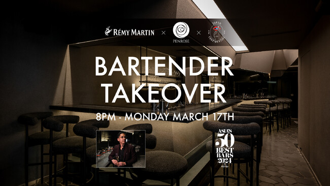 REMY MARTINとASIA'S 50 BEST BARSラインクインバー「Penrose」が「TOKYO CONFIDENTIAL」にて一夜限りのバーテンディングイベントを開催