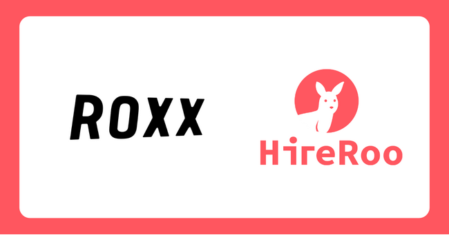 ROXX、さらなるより良い採用・育成の仕組みの構築を目指し、AI時代のスキル面接サービス「HireRoo」を導入