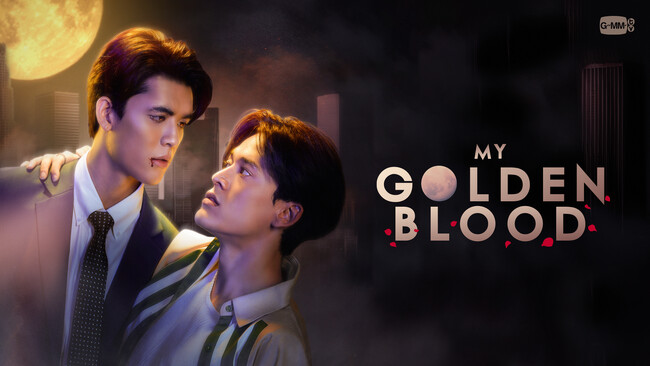 タイドラマ「My Golden Blood」Rakuten TVで本日3月12日（水）よりタイ同時配信スタート