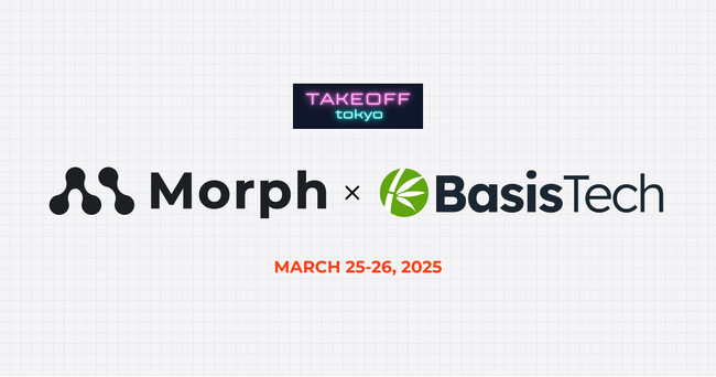 Morph、東京発スタートアップカンファレンス『Takeoff Tokyo 2025』にベイシステック合同会社と共同出展決定