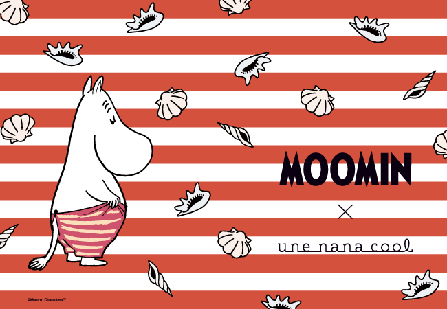 【2025/3/20 debut】「MOOMIN」×une nana cool コラボレーション