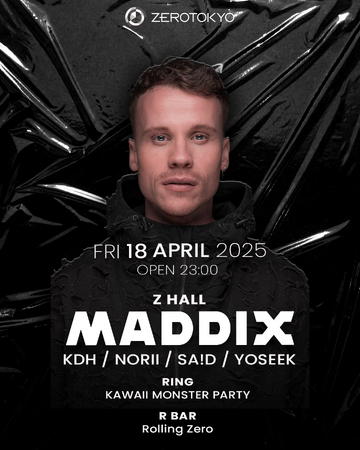 2024年のAmsterdam Dance Eventでの7時間セットも記憶に新しい、DJ MAGランキング69位と人気急上昇中の注目株MADDIXが、新宿ZEROTOKYOに初登場！
