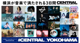 CENTRAL MUSIC & ENTERTAINMENT FESTIVAL 2025とのコラボキャンペーン『#CENTRAL_YOKOHAMA』を開催中! CENTRAL MUSIC & ENTERTAINMENT FESTIVAL 2025とのコラボキャンペーン『#CENTRAL_YOKOHAMA』を開催中!