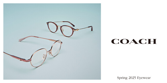 【愛眼先行発売】「COACH」最新アイウェア、2025年4月1日(火)販売開始！
