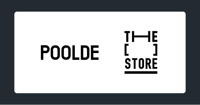 次世代型ショップ「THE [　] STORE」にアパレルブランド「POOLDE」が二度目の出店決定