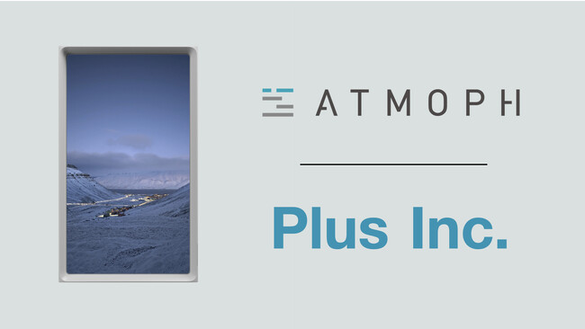 Plus Inc.が「Atmoph Window」世界初の正規販売パートナーに。