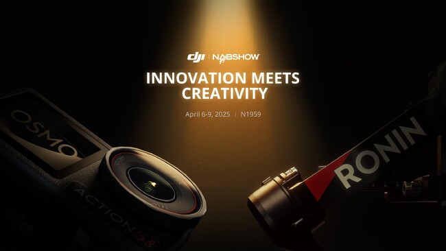 DJI、2025 NAB Showにて、トップクラスのクリエイター向けツールを展示