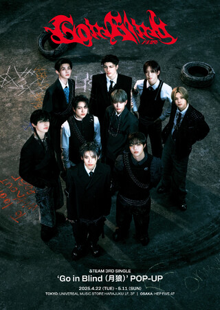 グローバルグループ&TEAM 4月23日(水)リリース &TEAM 3rd SINGLE「Go in Blind (月狼)」の発売を記念して東京・大阪でPOP-UPの開催が決定！