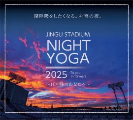 JINGU STADIUM NIGHT YOGA 2025 JINGU STADIUM NIGHT YOGA 2025