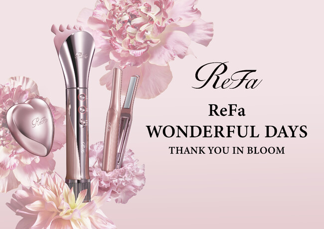 「母の日」に感謝をつなぐ、2025年ReFa母の日キャンペーンがスタート　「THANK YOU IN BLOOM ～ありがとうが花ひらく～」