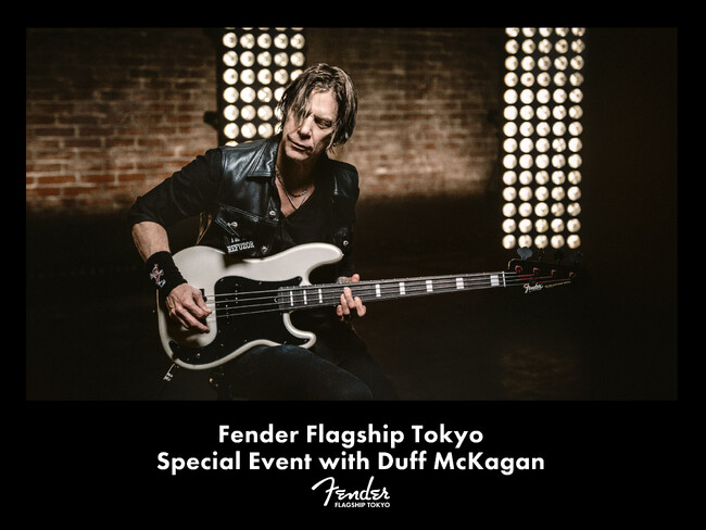 FenderNews公開取材イベント＜Fender Flagship Tokyo Special Event with Duff McKagan＞2025年5月3日（土）開催決定