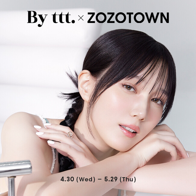 本田翼が手がける〈By ttt.〉が「ZOZOTOWN」で限定ポップアップをオープン！LINE VOOM 配信 & beautiful peopleコラボTシャツを発表！