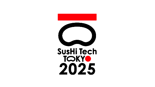 SusHi Tech Tokyo 2025 の詳細をお知らせします!