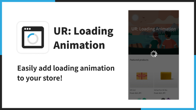 【海外向け】EC アプリ「UR: Loading Animation」を株式会社 UnReact がリリース