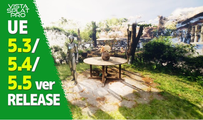 3D Gaussian SplattingデータをUnreal Engineで動的な影に対応した描画を可能にするプラグイン「Vista Splat Pro」が、UE5.3、5.4、5.5に対応