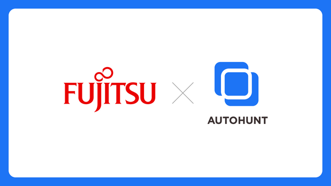 転職潜在層SaaS「AUTOHUNT」の運用代行サービスを富士通が導入