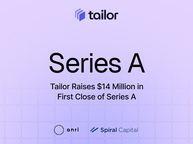 テイラー、ANRIをリードとするシリーズAラウンドの初回クローズで1,400万ドルを調達