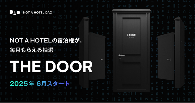 NACを持っているだけで、NOT A HOTELの宿泊権がもらえる「THE DOOR」リリースのお知らせ