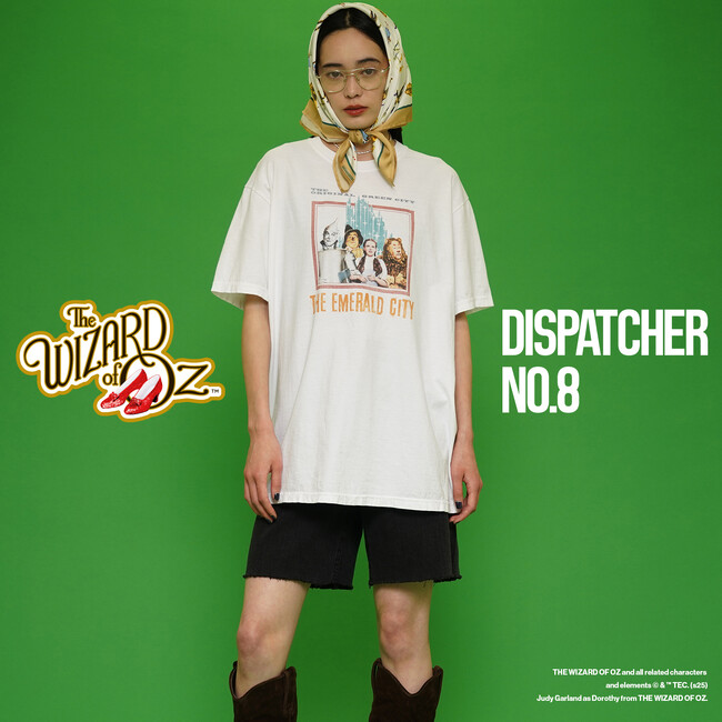 DISPATCHER NO.8 (ディスパッチャーナンバー)から『オズの魔法使』の限定コレクションを5月23日（金）に発売。