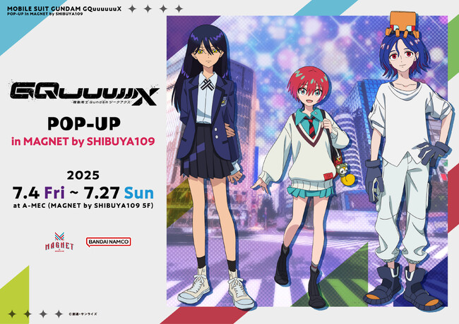 機動戦士Gundam GQuuuuuuX(ジークアクス) POP-UP in MAGNET by SHIBUYA109　7月4日(金)よりスタート！