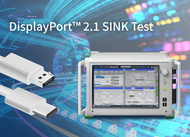 アンリツ、最新の映像インターフェース規格DisplayPort(TM) 2.1の試験ソリューションの認証を取得